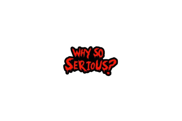 Why So Serious tailgate trunk rear emblem with Why So Serious logo