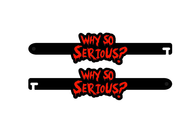 Custom Car Show Door Props "Why so serious?" Logo Stainless Steel